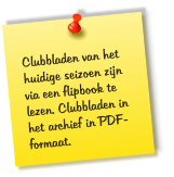 Clubbladen van het huidige seizoen zijn via een flipbook te lezen. Clubbladen in het archief in PDF-formaat.