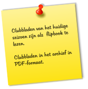 Clubbladen van het huidige seizoen zijn als  flipbook te lezen.   Clubbladen in het archief in PDF-formaat.